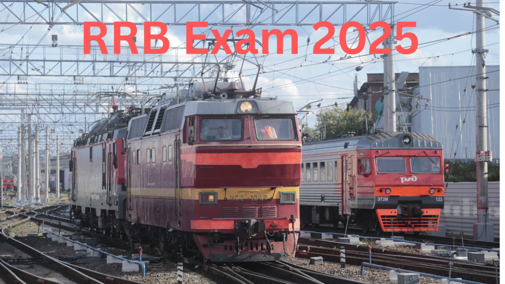RRB Exam 2025