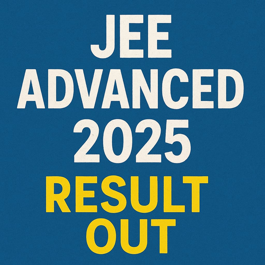 JEE Advanced 2025 Result OUT