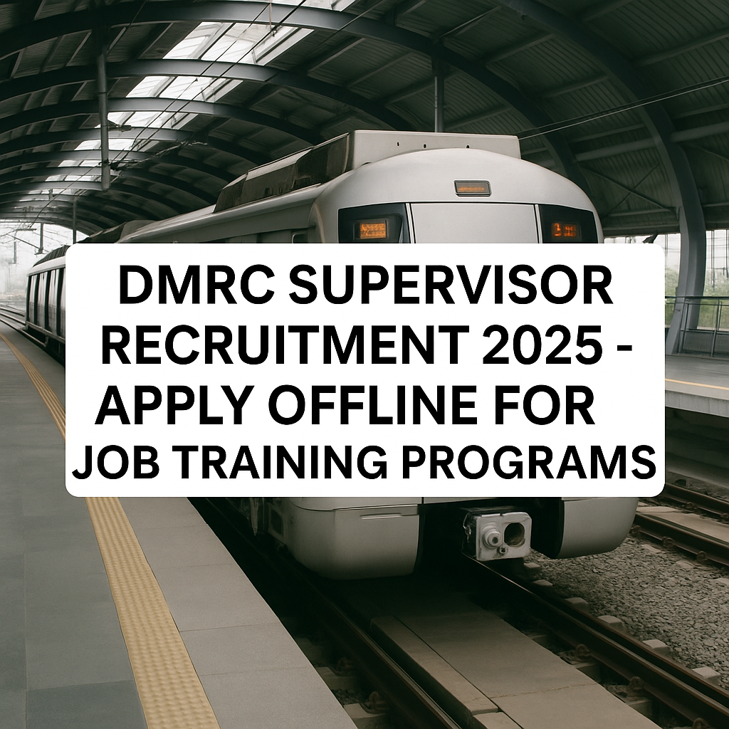 DMRC Supervisor Recruitment 2025